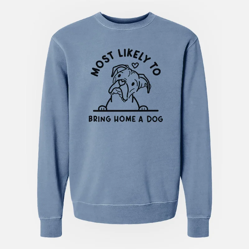 Most Likely to Bring Home a Dog - Boxer - Unisex Pigment Dyed Crew Sweatshirt Hoodie Sweatshirt Chic